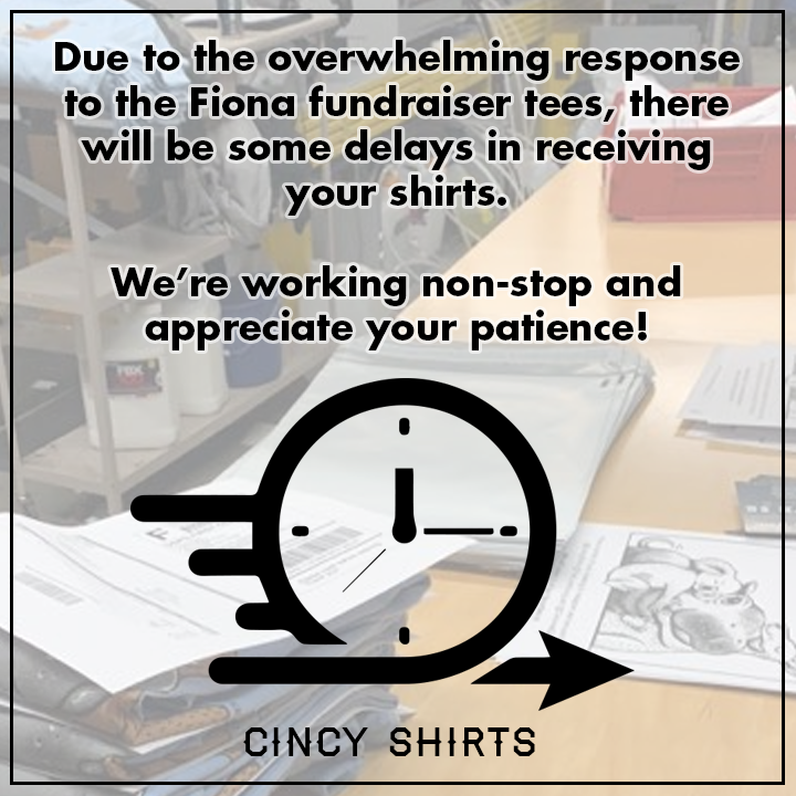 Cincy Shirts' Delay In Orders Update