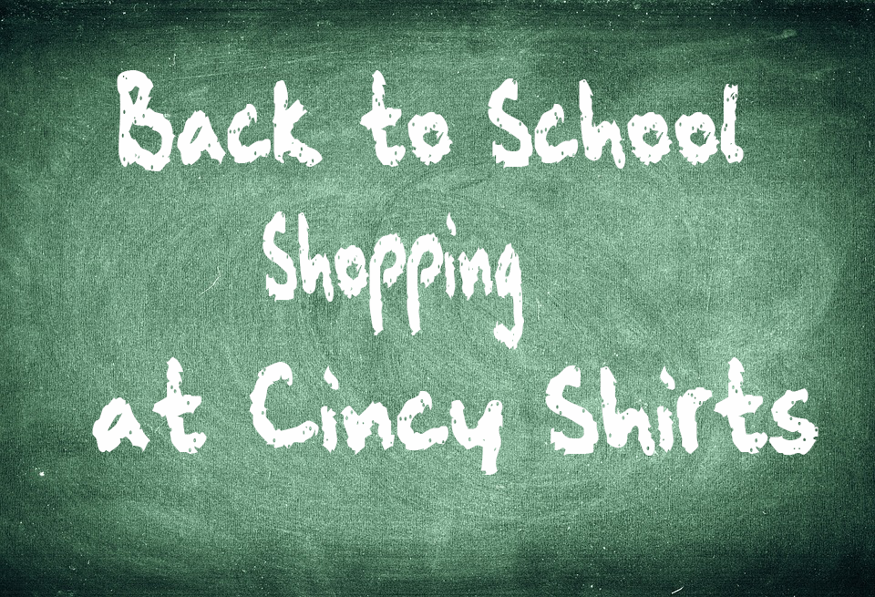 Back to School Shopping at Cincy Shirts
