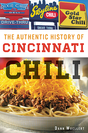 Authentic History of Cincinnati Chili Book Cover