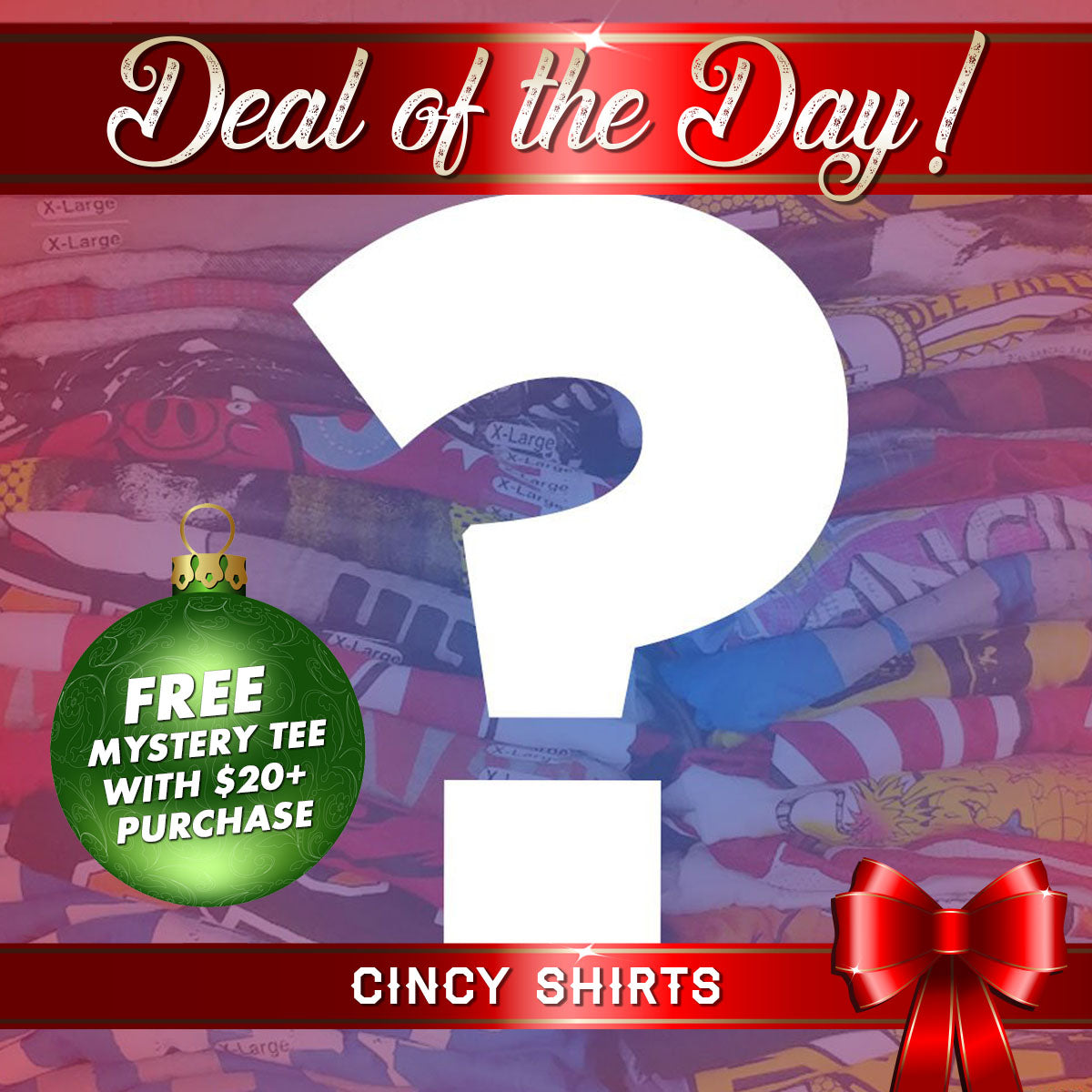 DEAL OF THE DAY - Free Mystery Tee