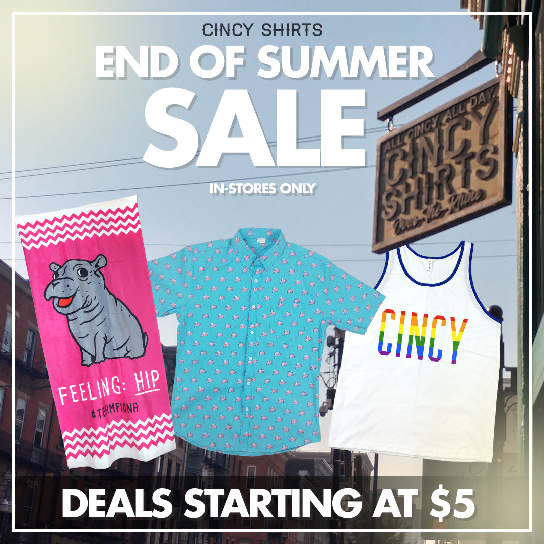 Cincy Shirts' End of Summer Sale!