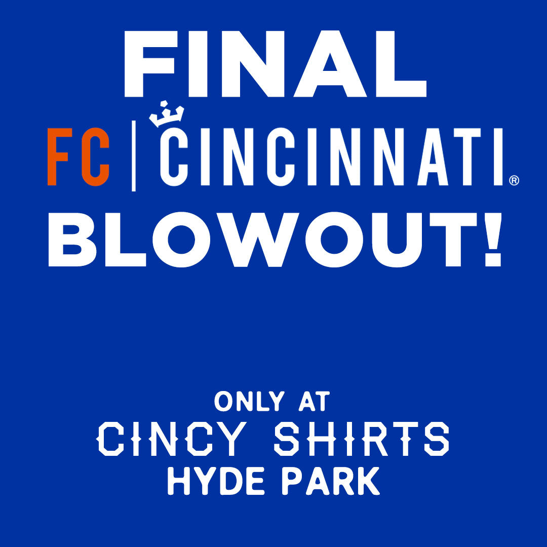 The FINAL FC Cincinnati Blowout Sale is Here!