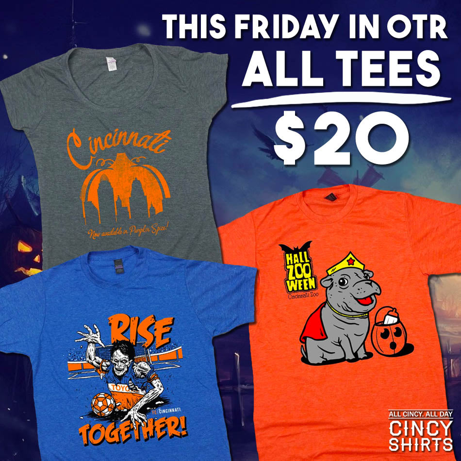 $20 Tees at Cincy Shirts Over-the-Rhine!
