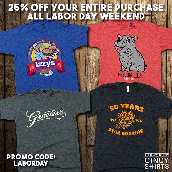 Cincy Shirts Labor Day Sale!