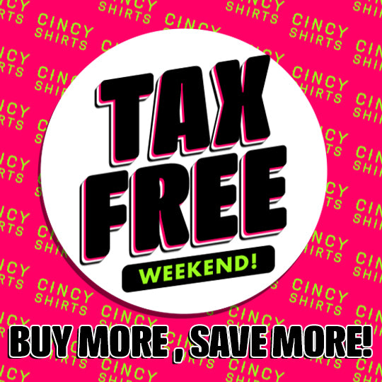 Buy More, Save More During Tax Free Weekend!