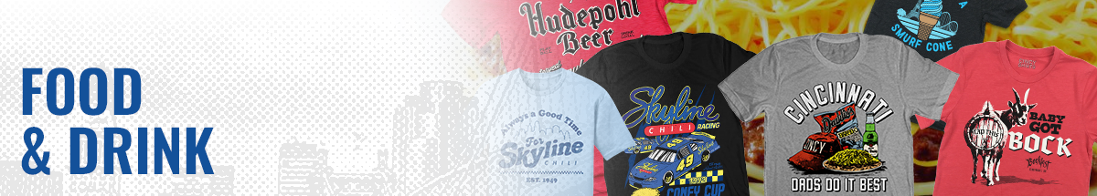 Food & Drink - Beer, Chili, Goetta | Cincy Shirts