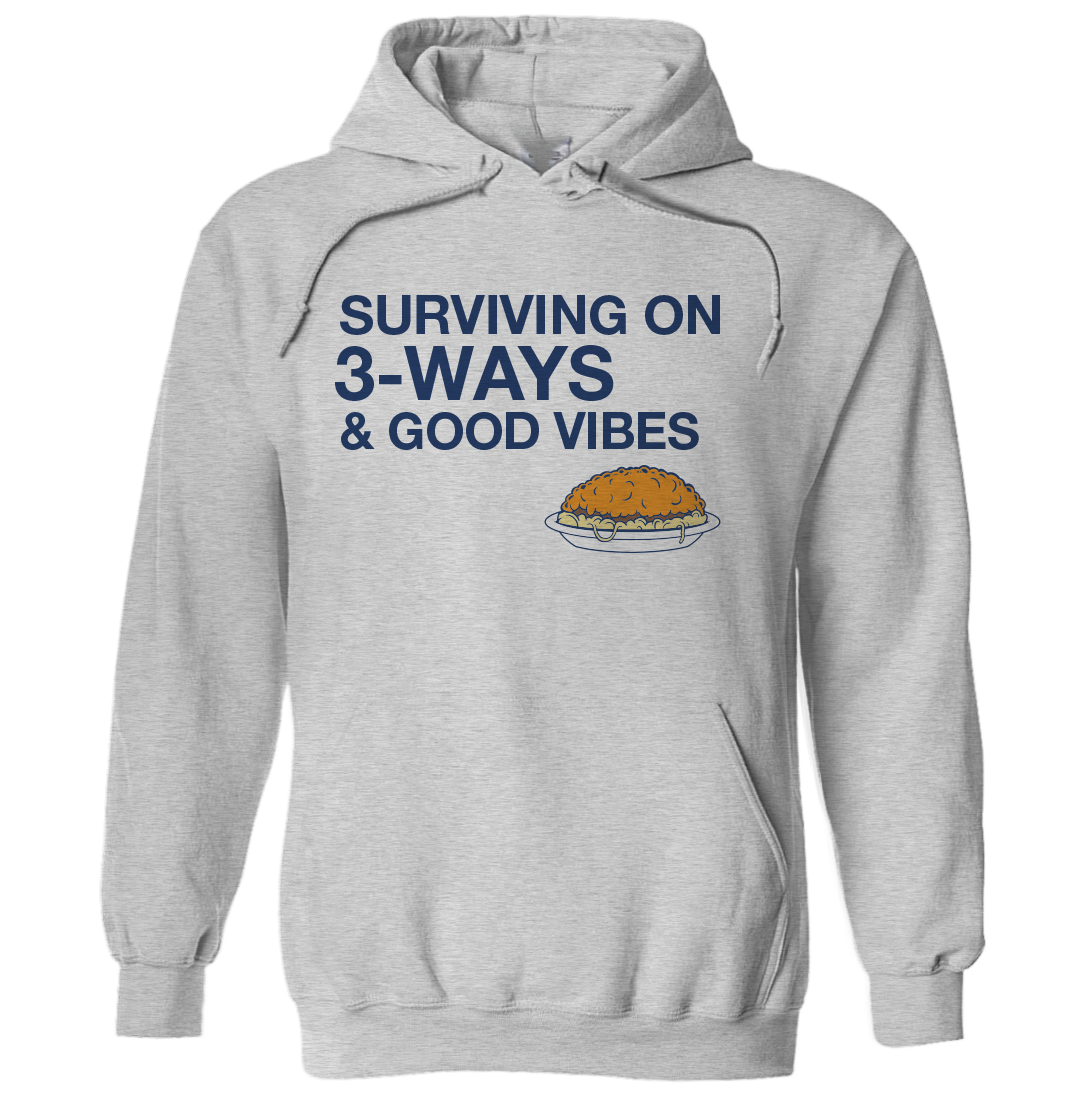 Surviving on 3-Ways & Good Vibes
