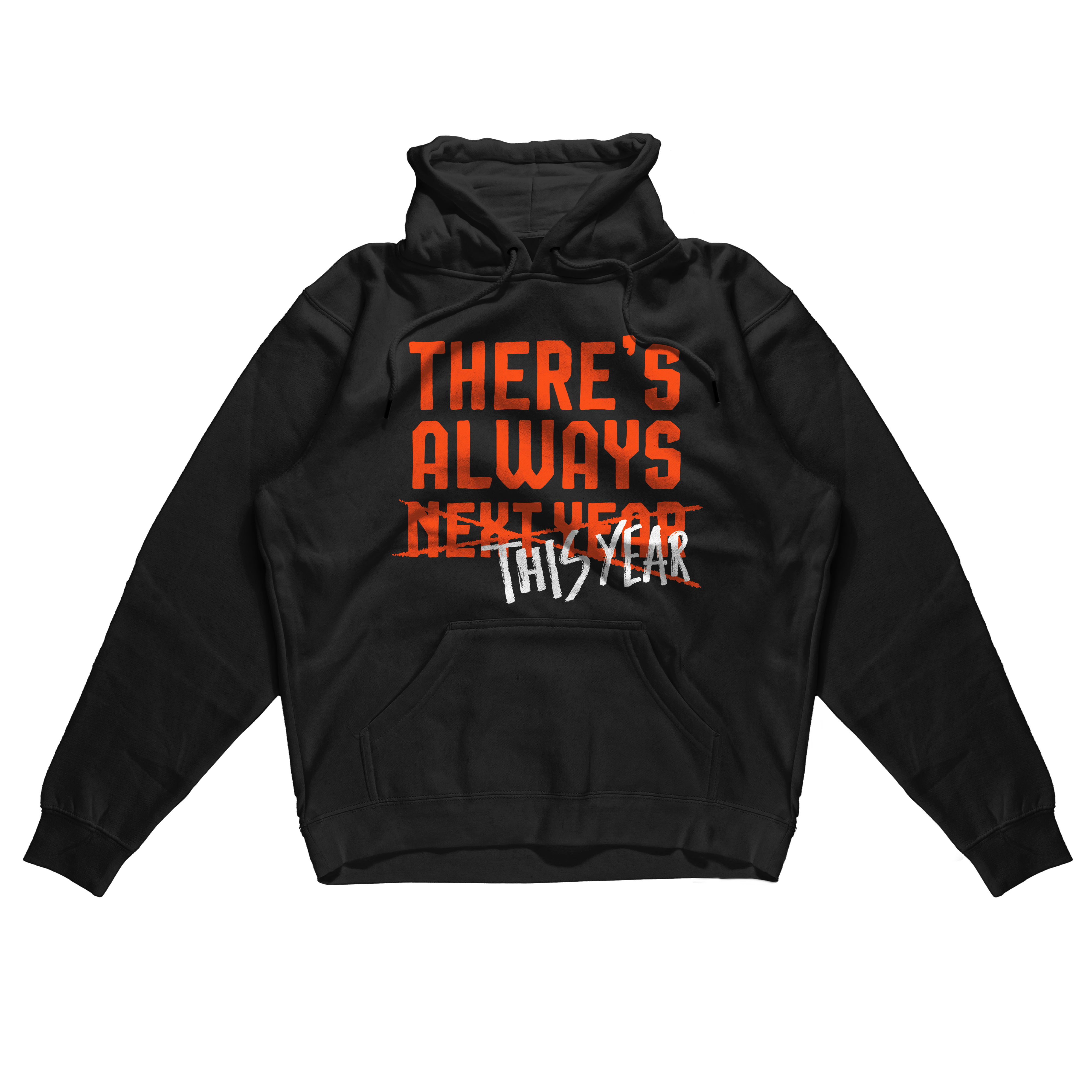 There's Always This Year Cincinnati Football - Cincy Shirts