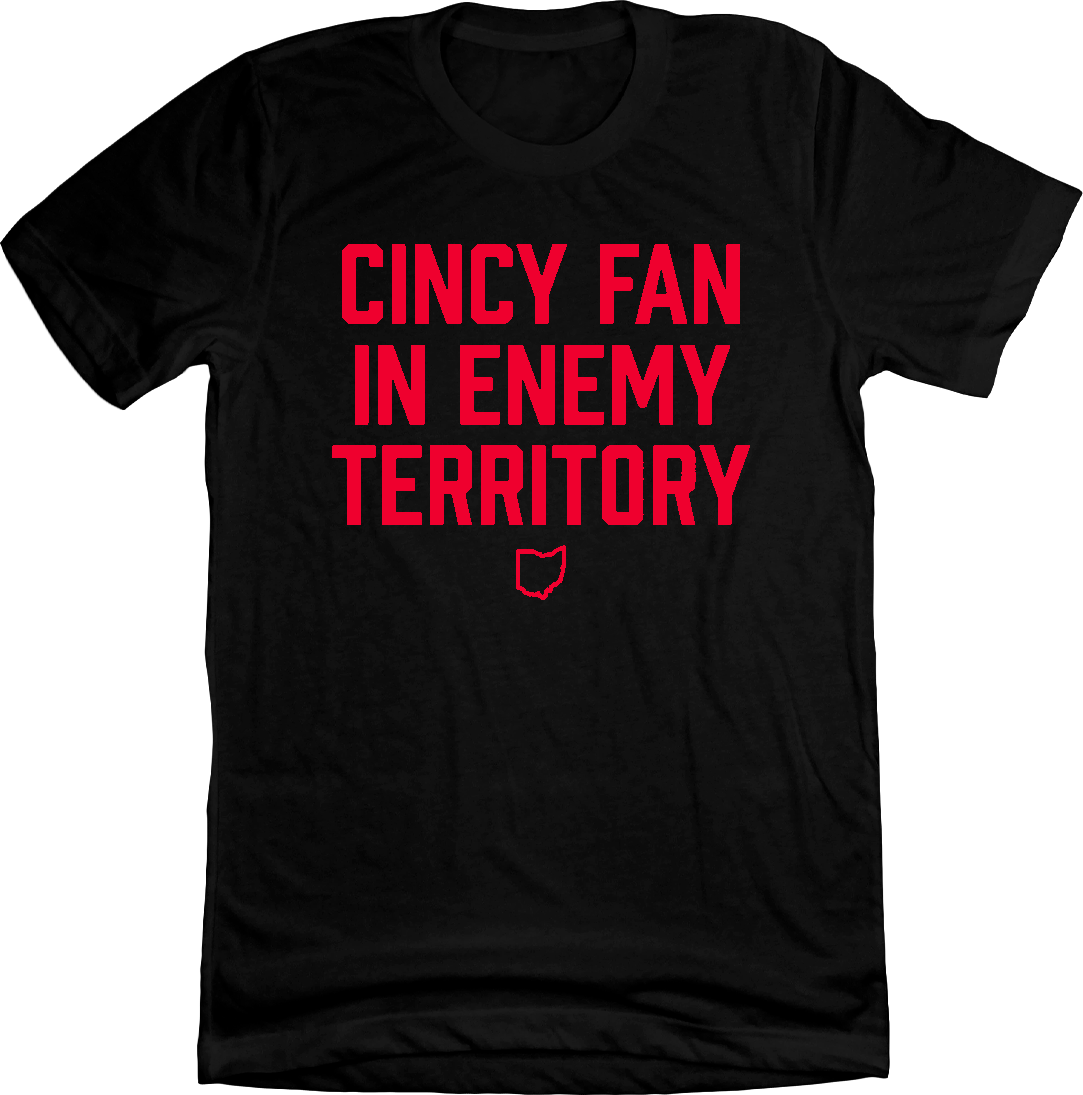Cincy Fan in Enemy Territory Black with Red Ink T-shirt Cincy Shirts