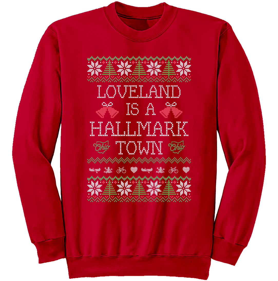 Loveland is a Hallmark Town - Cincy Shirts