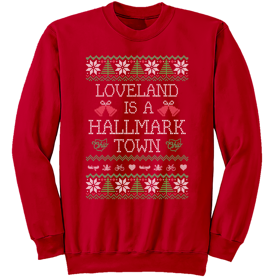 Loveland is a Hallmark Town - Cincy Shirts