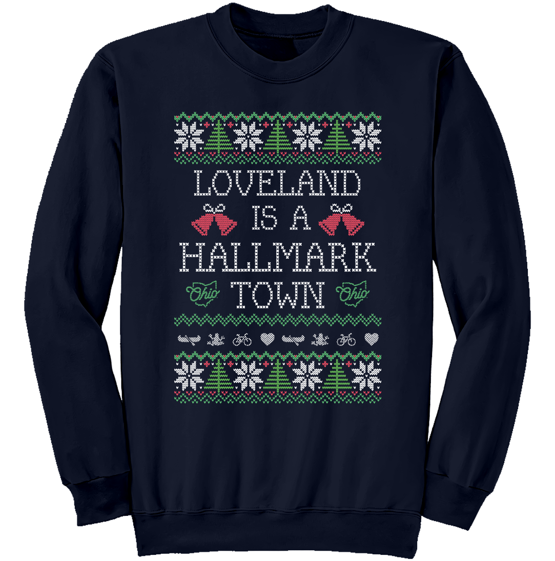 Loveland is a Hallmark Town - Cincy Shirts