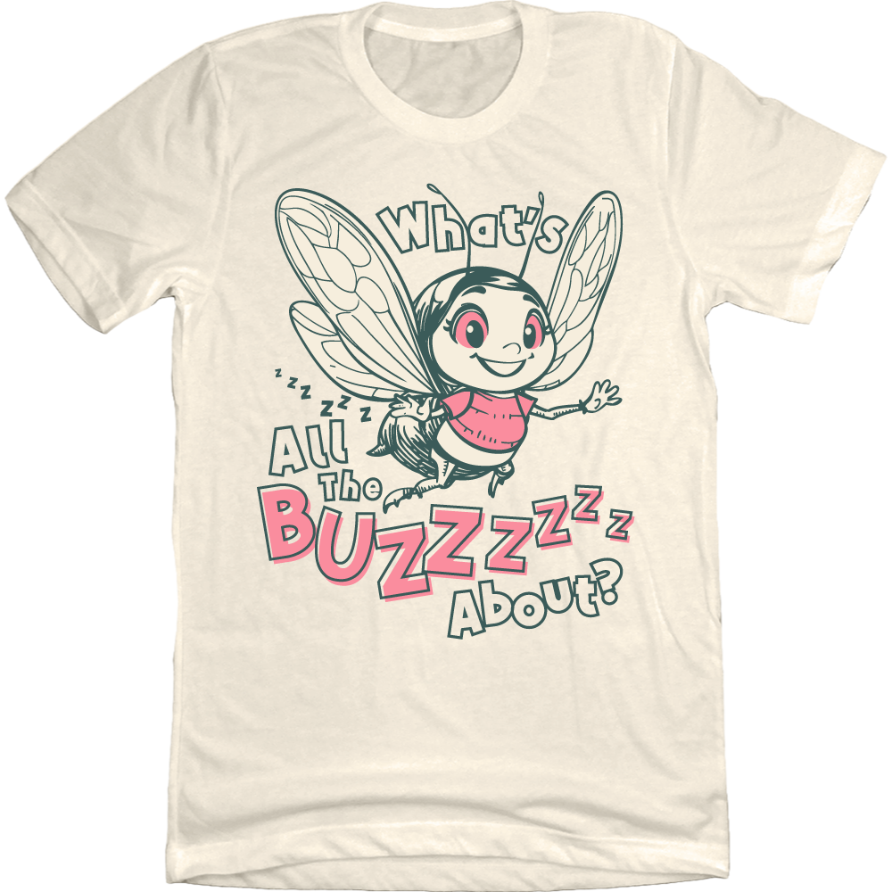 What's All The Buzz About?