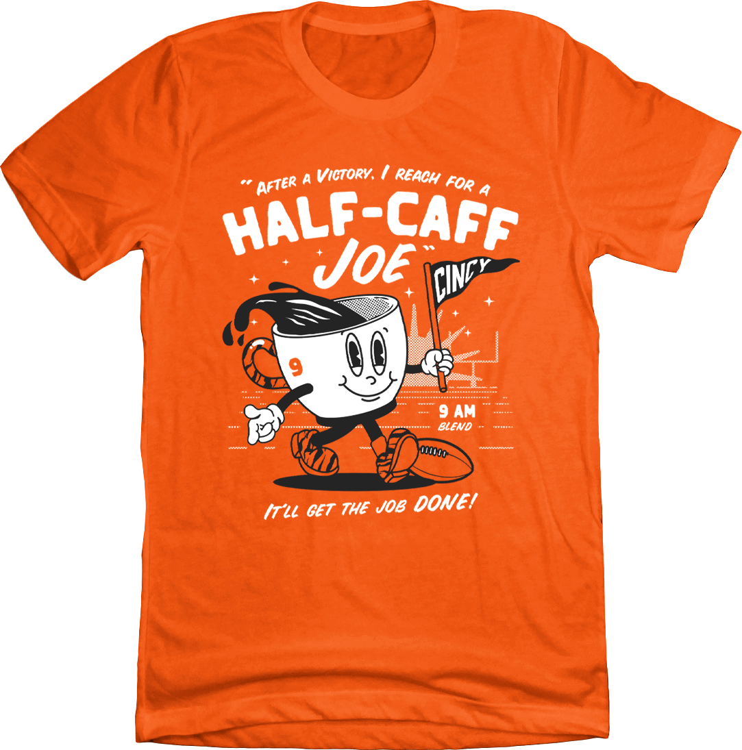 Half-Caff Joe - Cincy Shirts