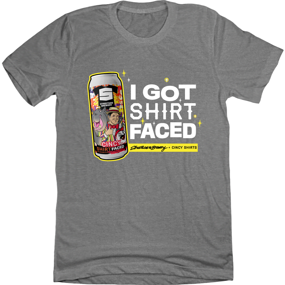 I Got Cincy Shirt-Faced Beer Comfort Colors® Tee