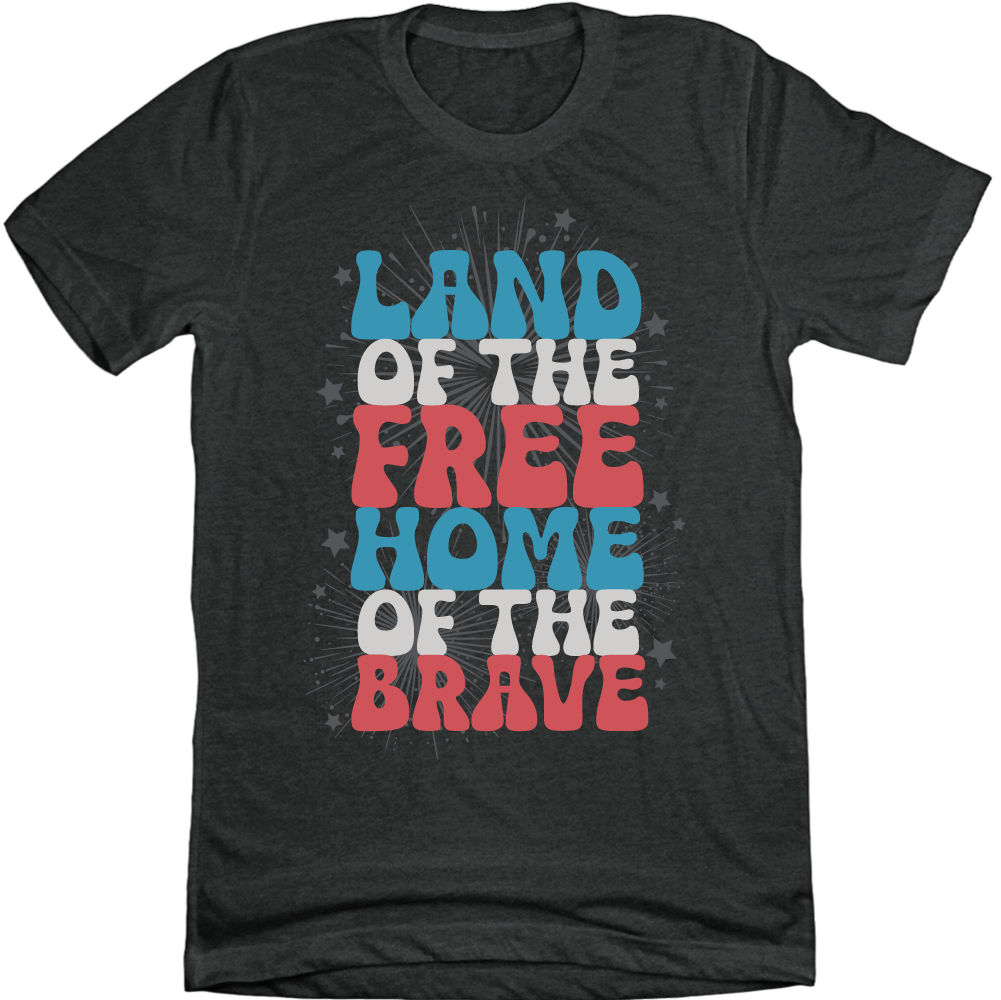 Land of the Free, Home of the Brave Charcoal Tee