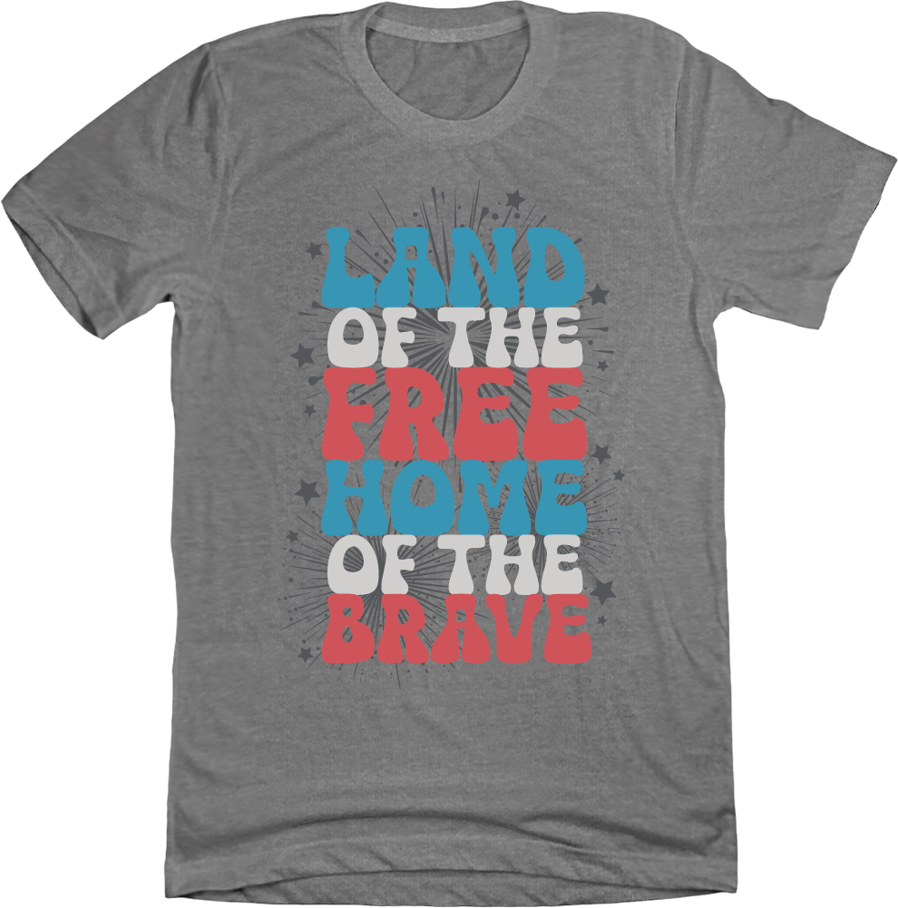 Land of the Free, Home of the Brave Grey Tee