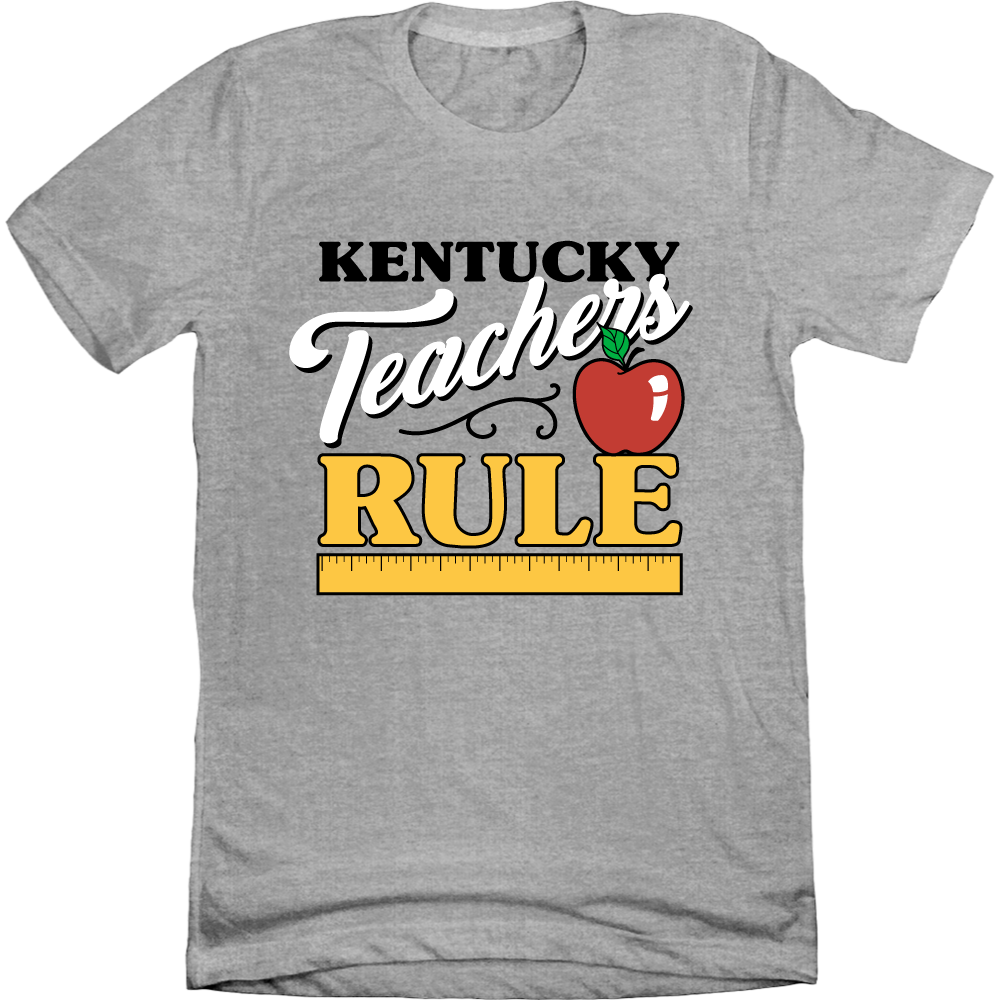 Kentucky Teachers Rule Cincy Shirts grey T-shirt