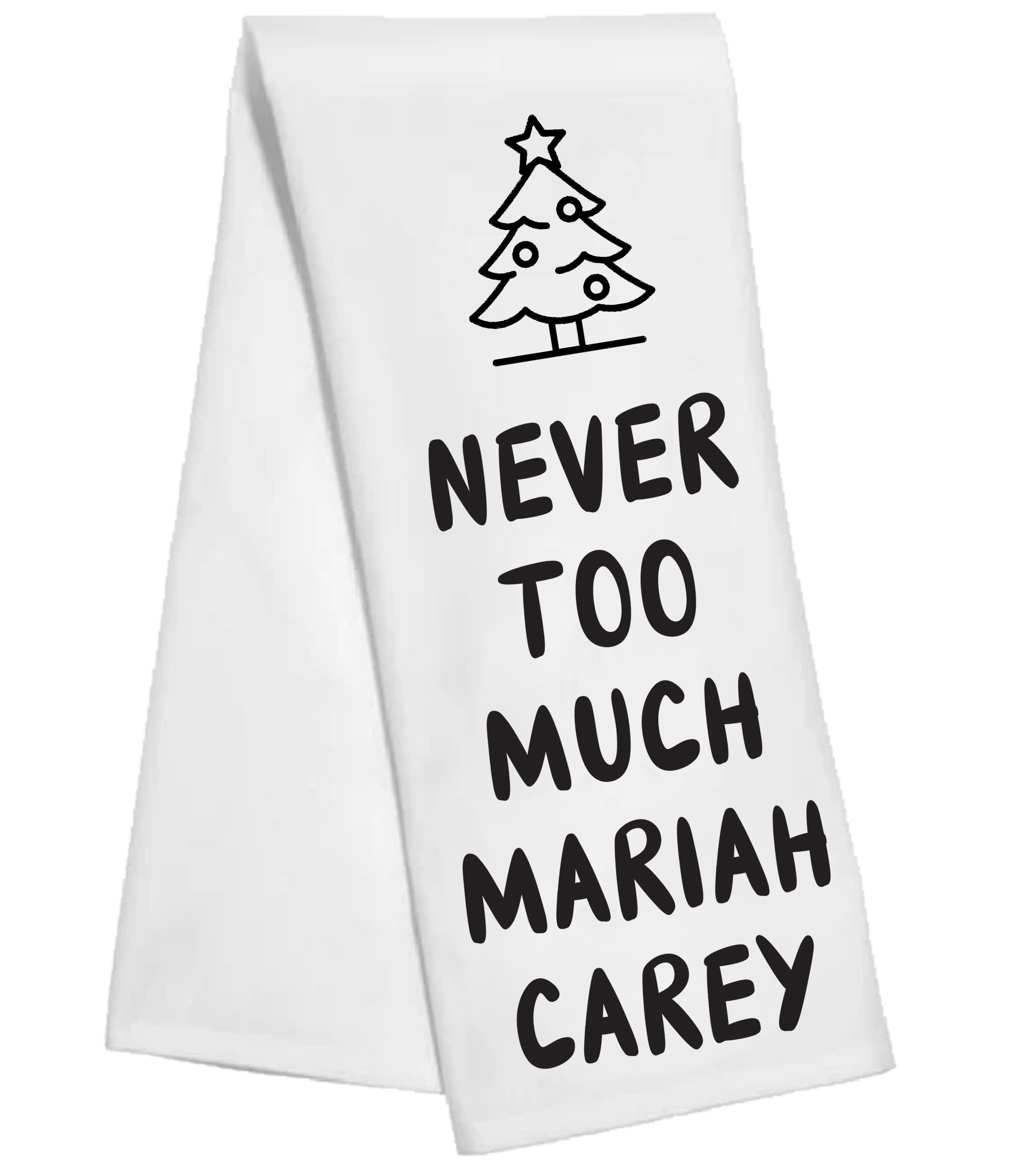 Never too much Mariah Carey Tea Towel