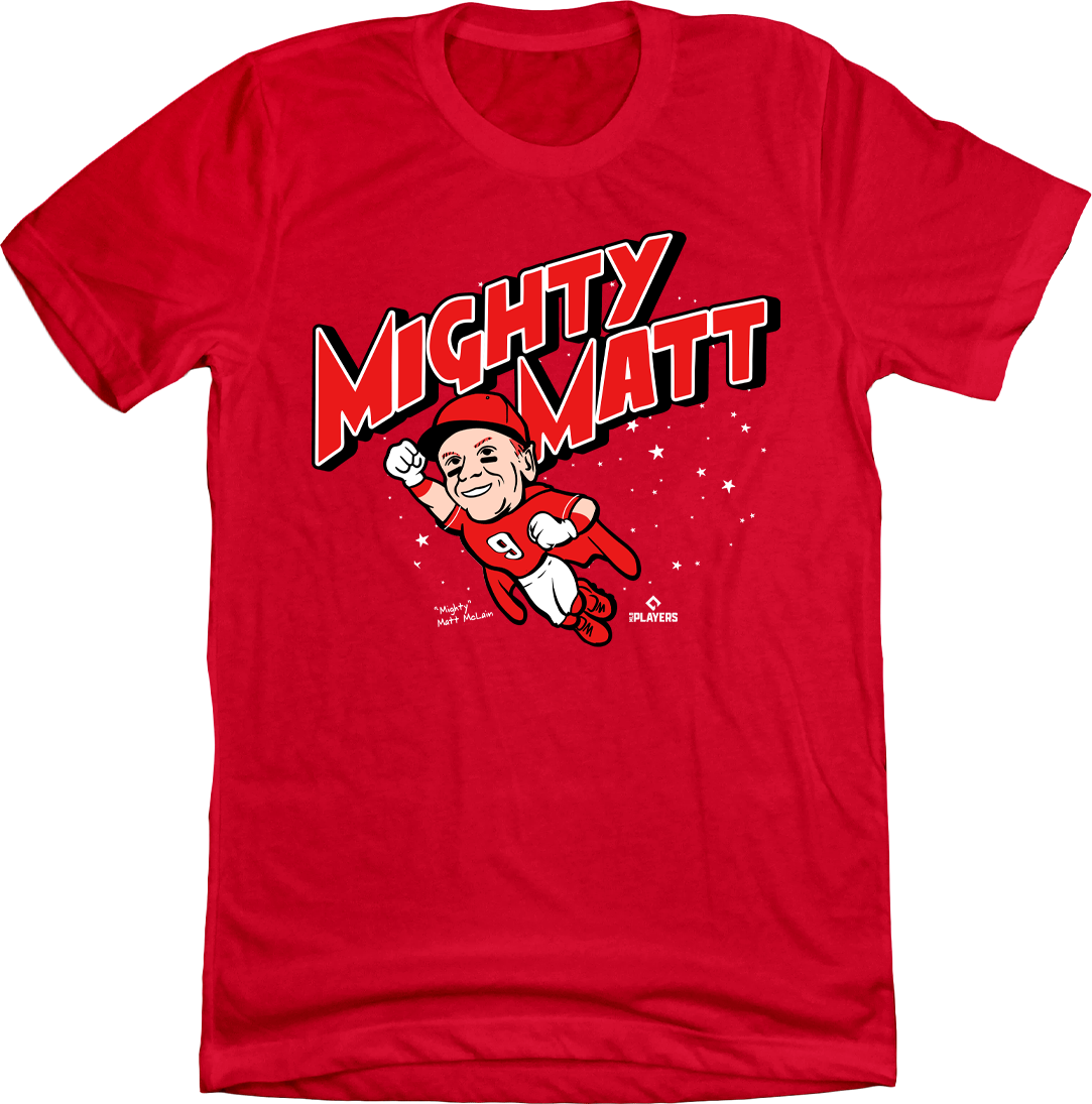 Mighty Matt McLain red T-shirt Cincy Shirts