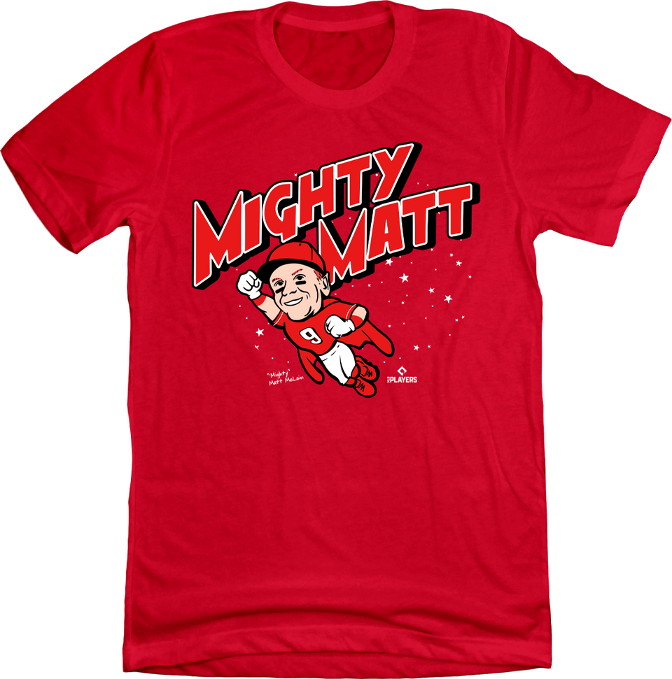Mighty Matt McLain red T-shirt Cincy Shirts