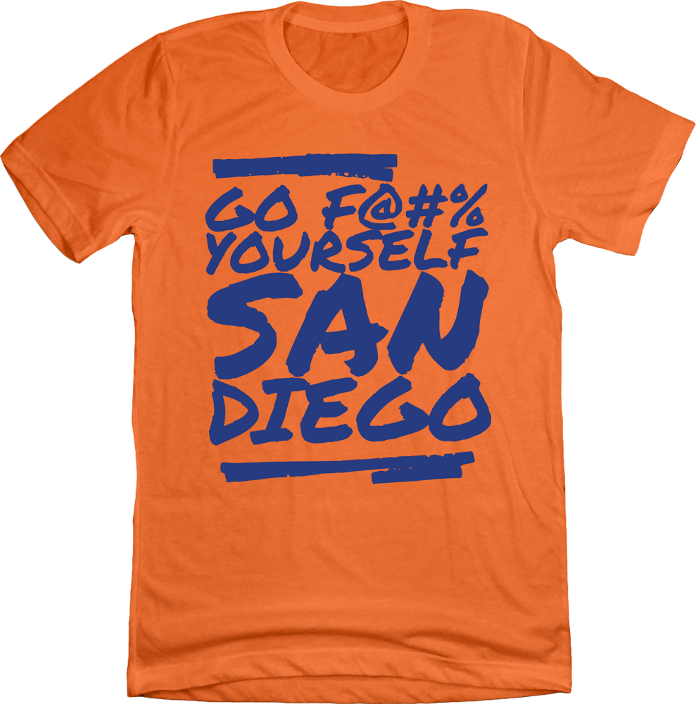 Go F@#% Yourself San Diego - The Cincy Postcast Tee