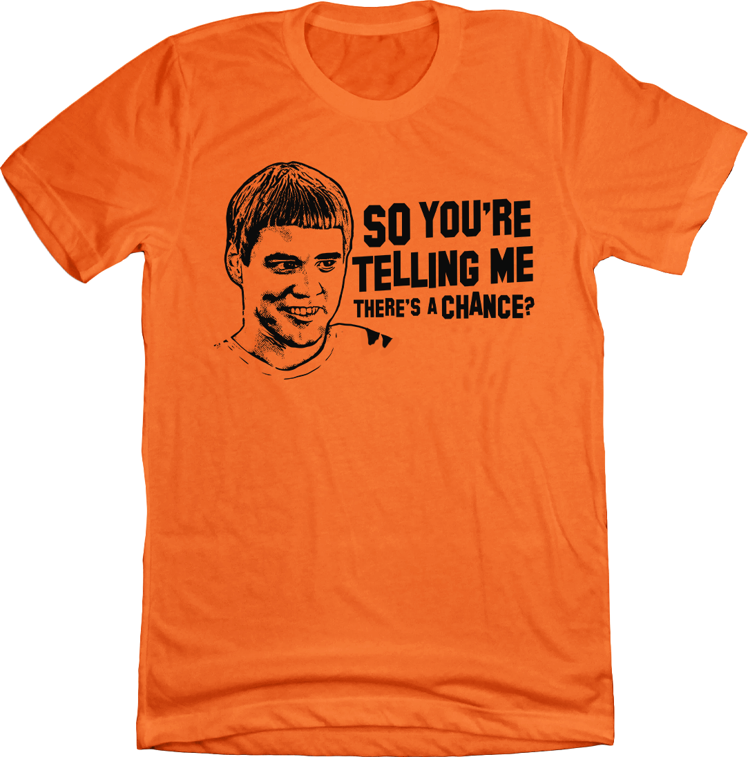 So You're Telling Me There's A Chance?