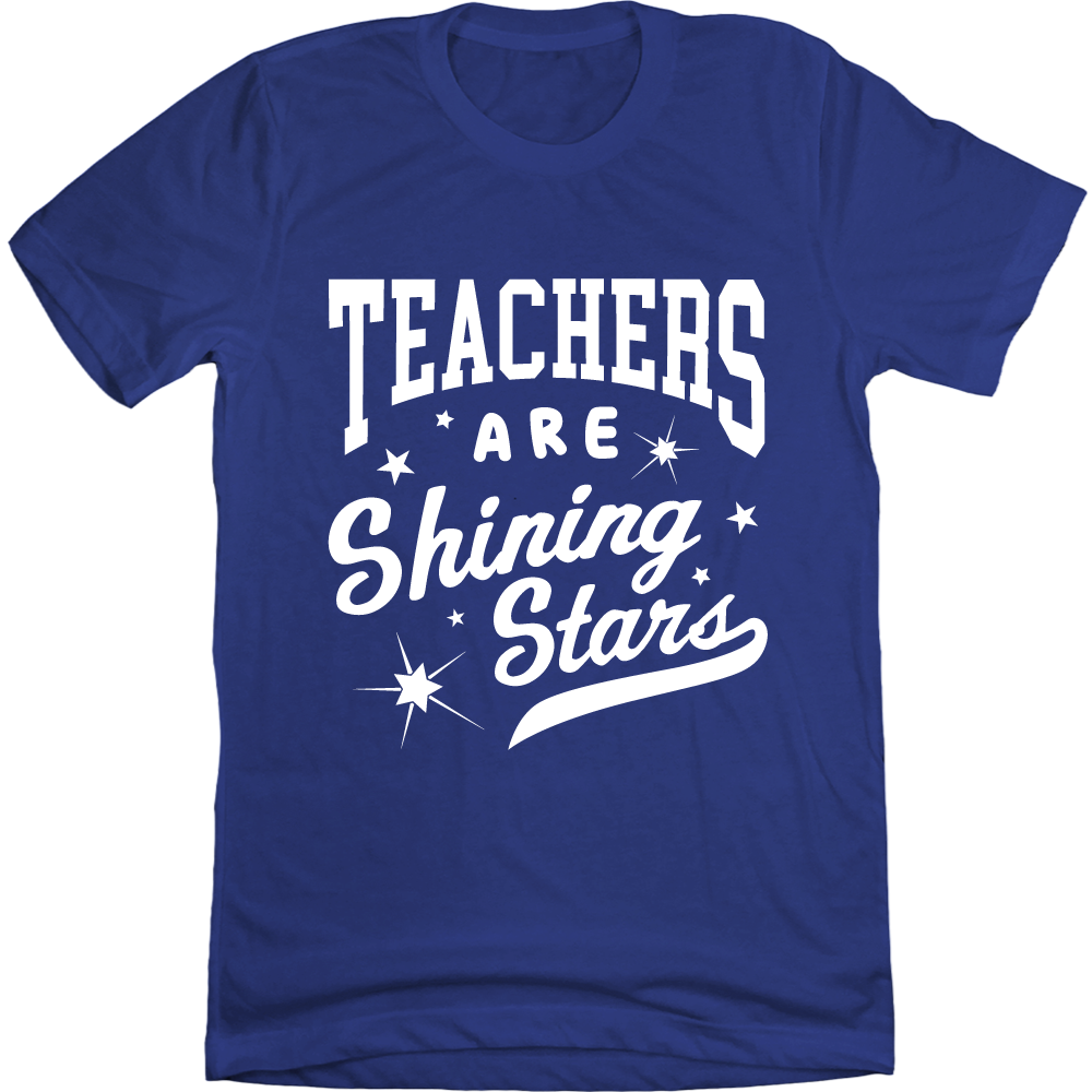 Teachers Are Shining Stars Royal Tee