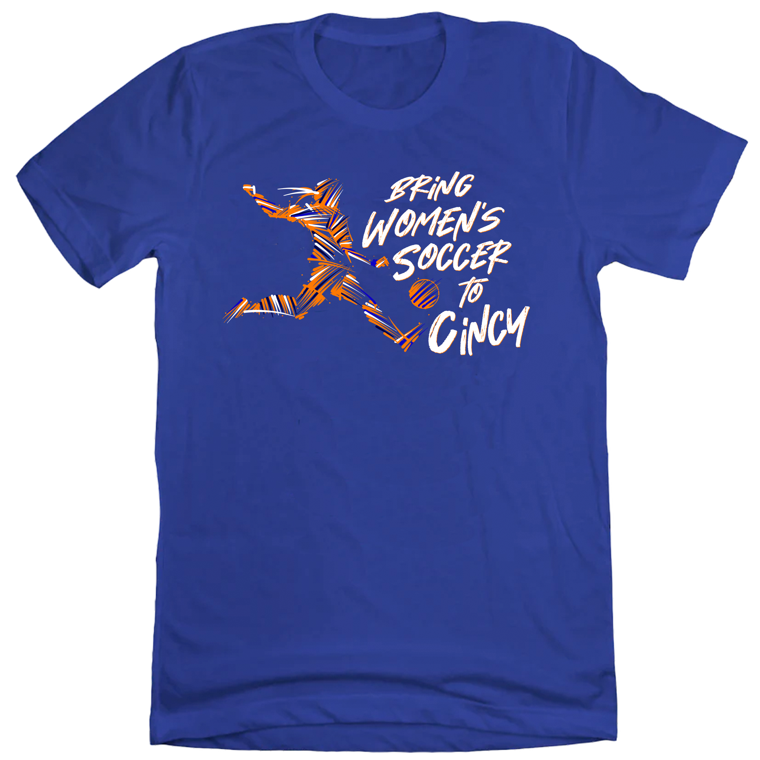Bring Women's Soccer To Cincy Tee