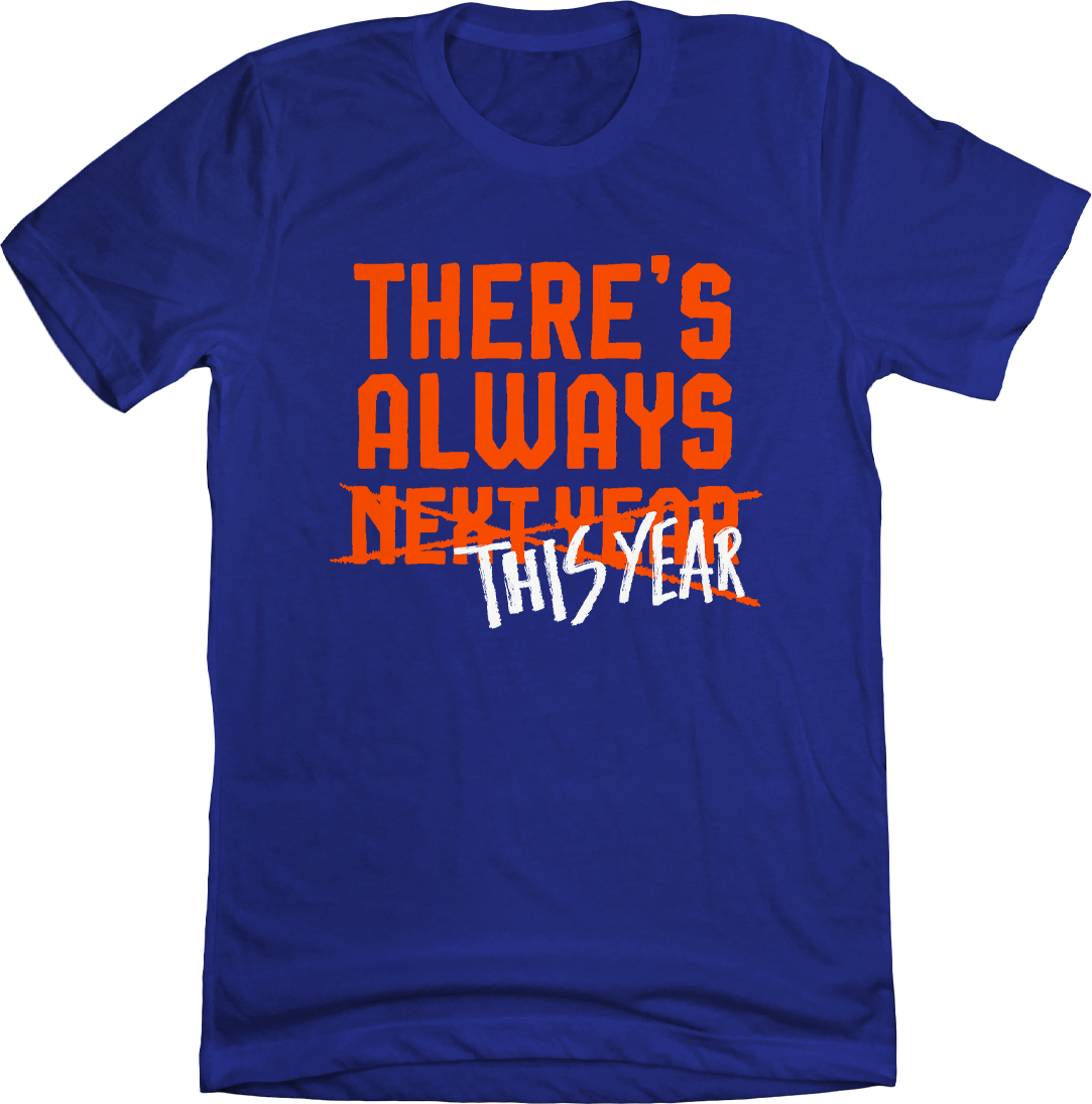 There's Always This Year FC Cincinnati - Cincy Shirts