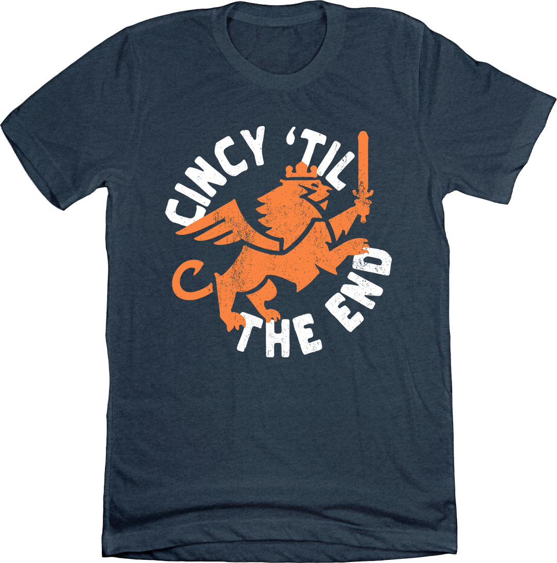 Cincy 'Til The End - Cincy Shirts
