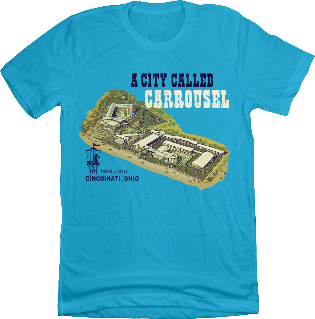 A City Called Carrousel - Cincy Shirts