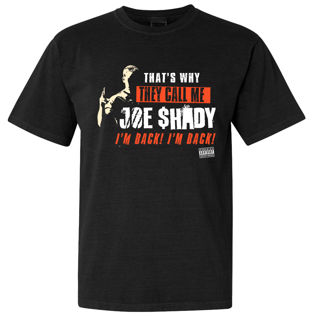 They Call Me Joe Shady Comfort Colors Tee