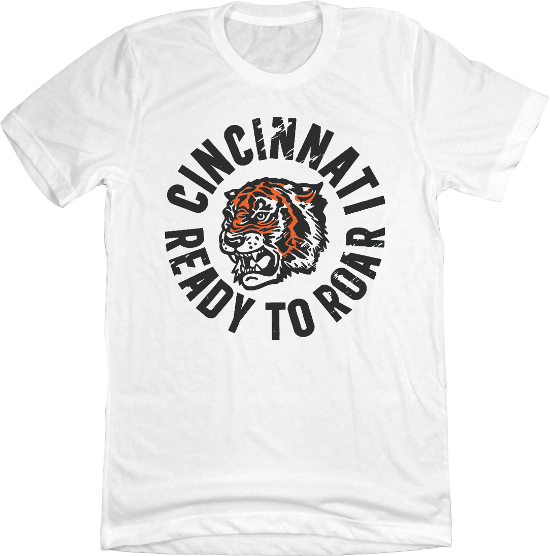 Cincinnati Ready to Roar Football Full Color white T-shirt Cincy Shirts