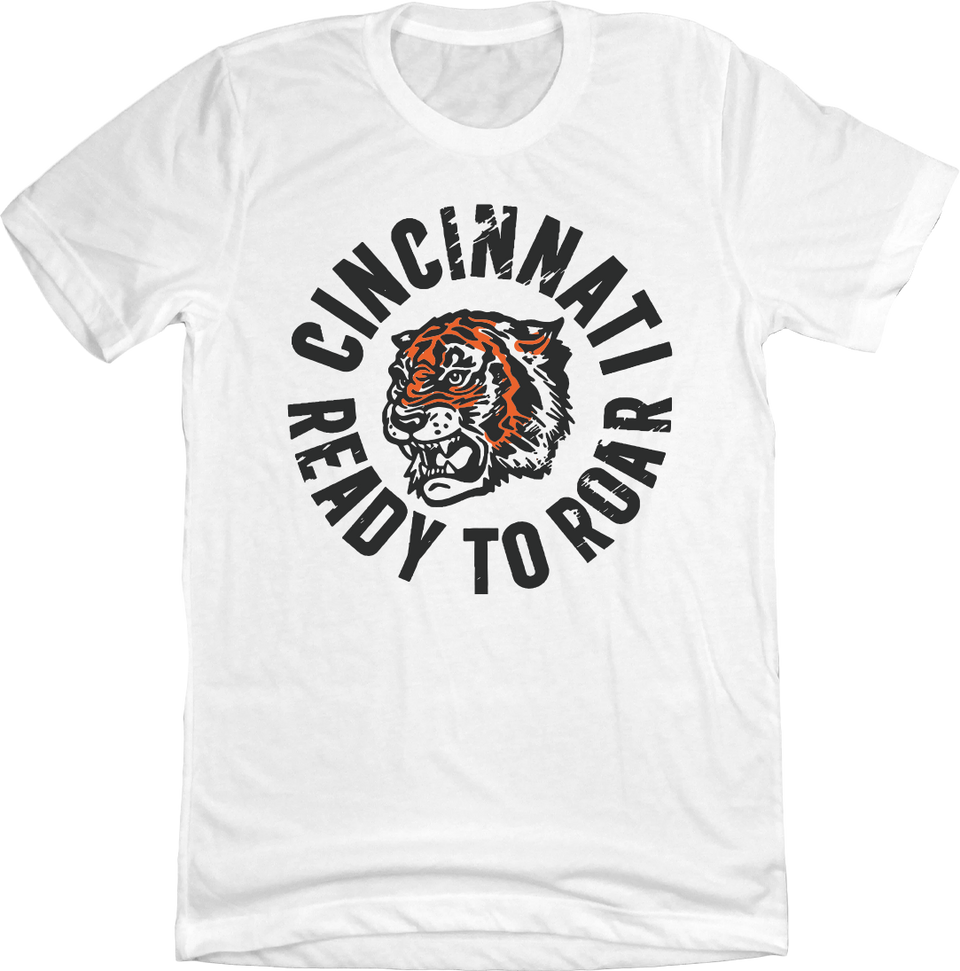 Cincinnati Ready to Roar Football Full Color white T-shirt Cincy Shirts