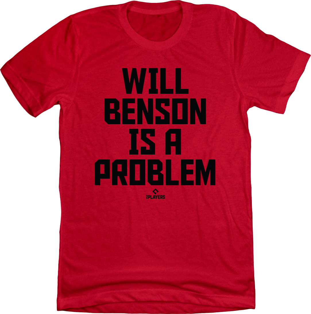 Will Benson is a Problem red T-shirt Cincy Shirts