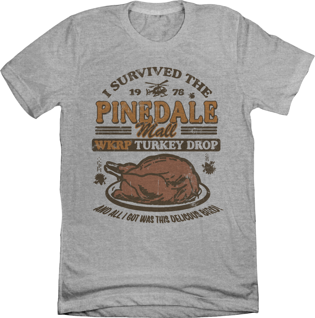 WKRP Turkey Drop Pinedale Mall I Survived Grey T-shirt Cincy Shirts