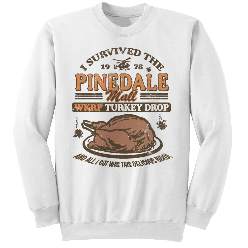 WKRP Turkey Drop Pinedale Mall I Survived White Crew Cincy Shirts