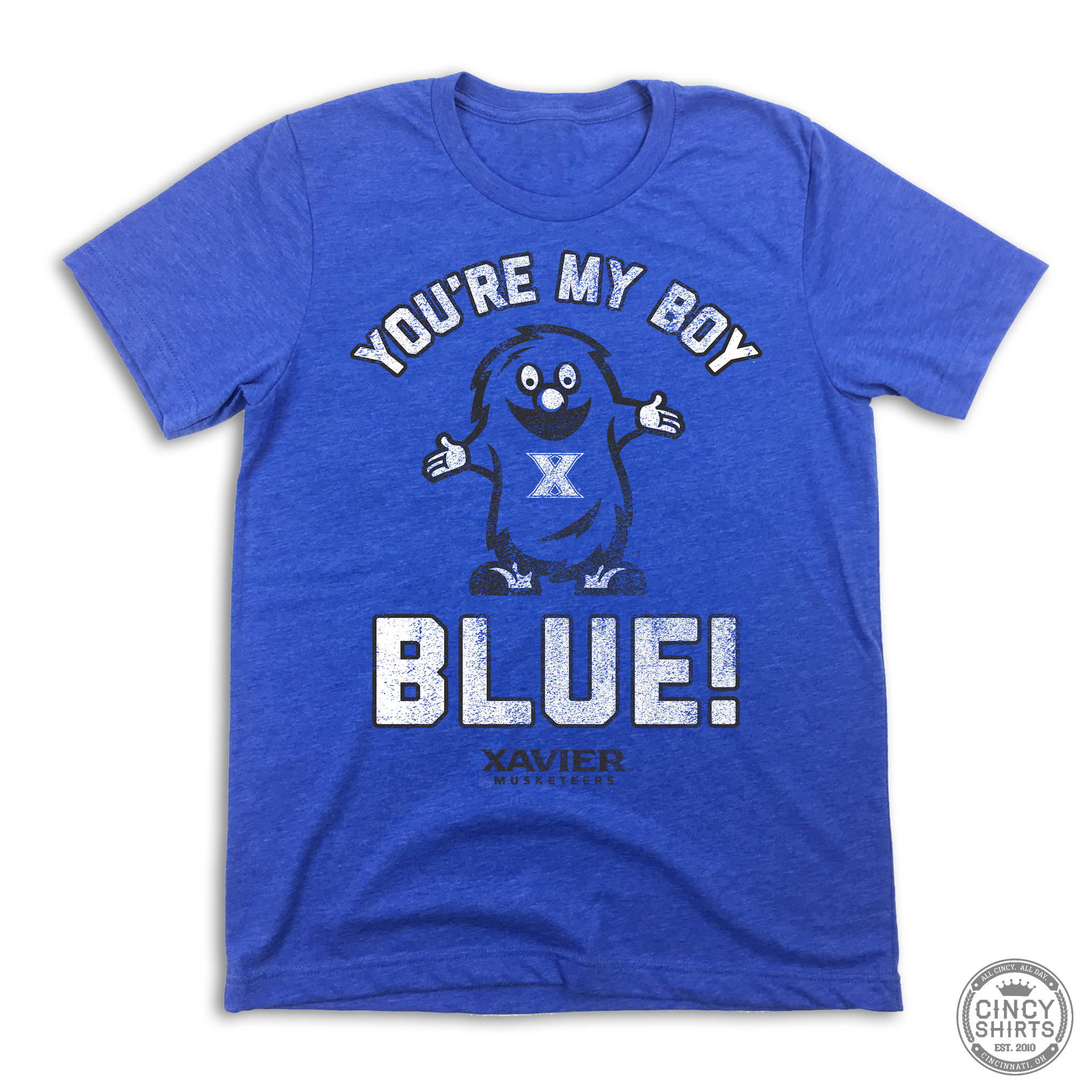 You're My Boy Blue! | Xavier University Apparel | Cincy Shirts