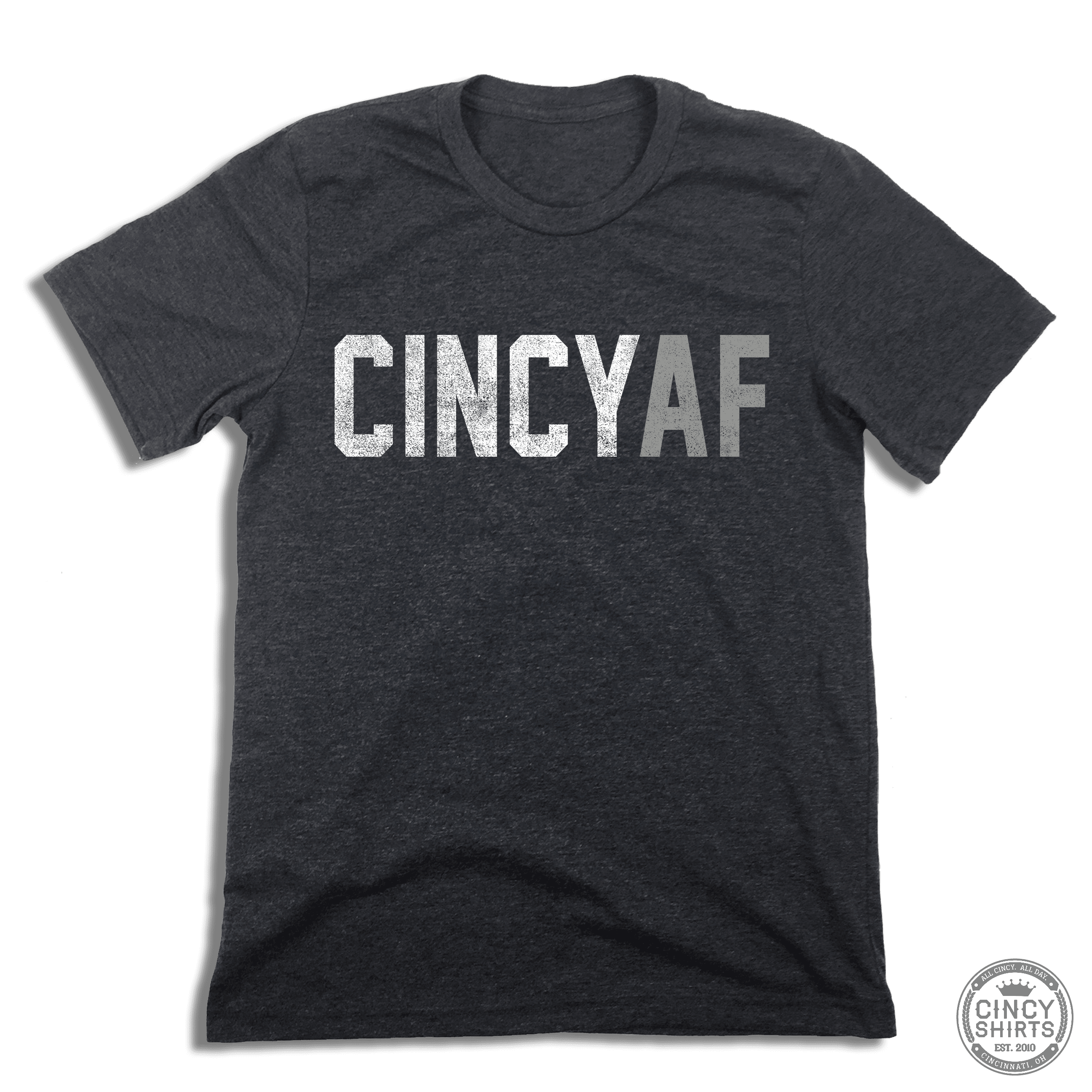 CincyAF - Cincy Shirts