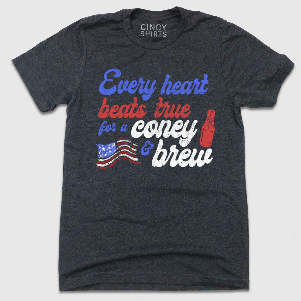 Every Heart Beats True For A Coney & Brew - Cincy Shirts