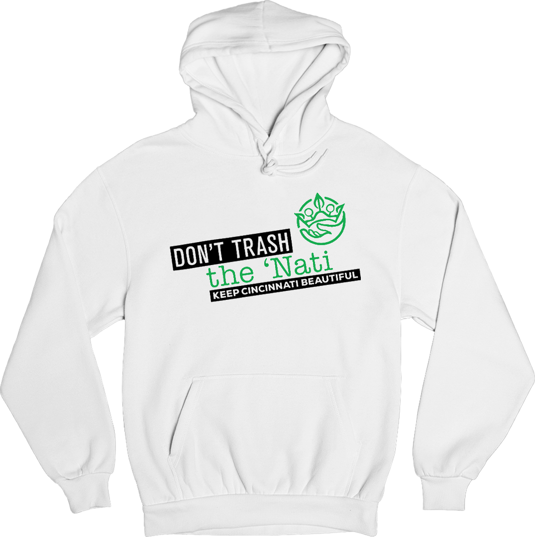 Don't Trash the 'Nati Modern Logo Cincy Shirts Hooded Sweatshirt