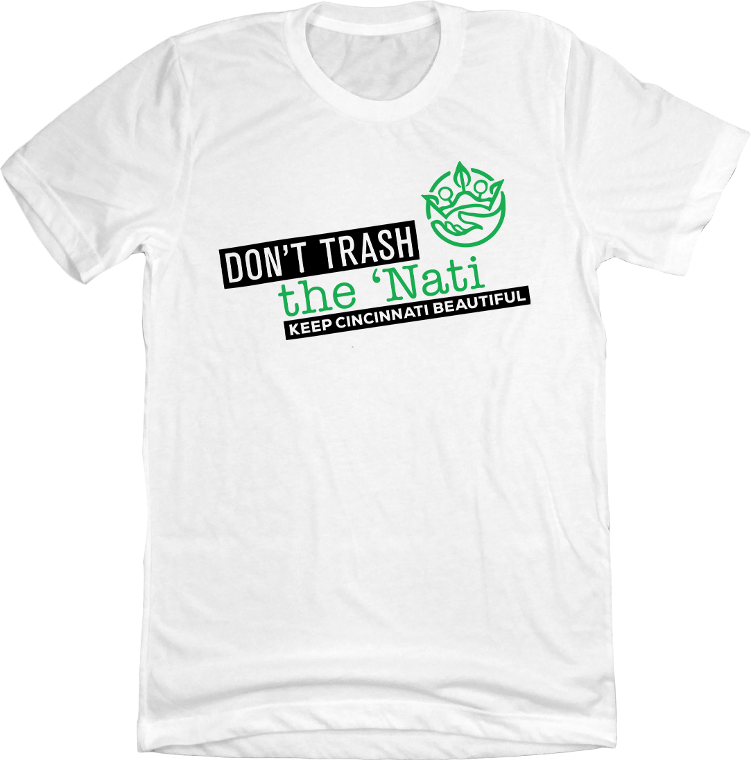 Don't Trash the 'Nati Modern Logo Cincy Shirts white T-shirt