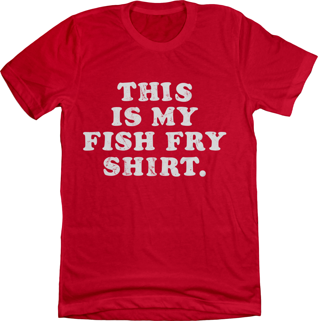 This is My Fish Fry Shirt - Cincy Shirts