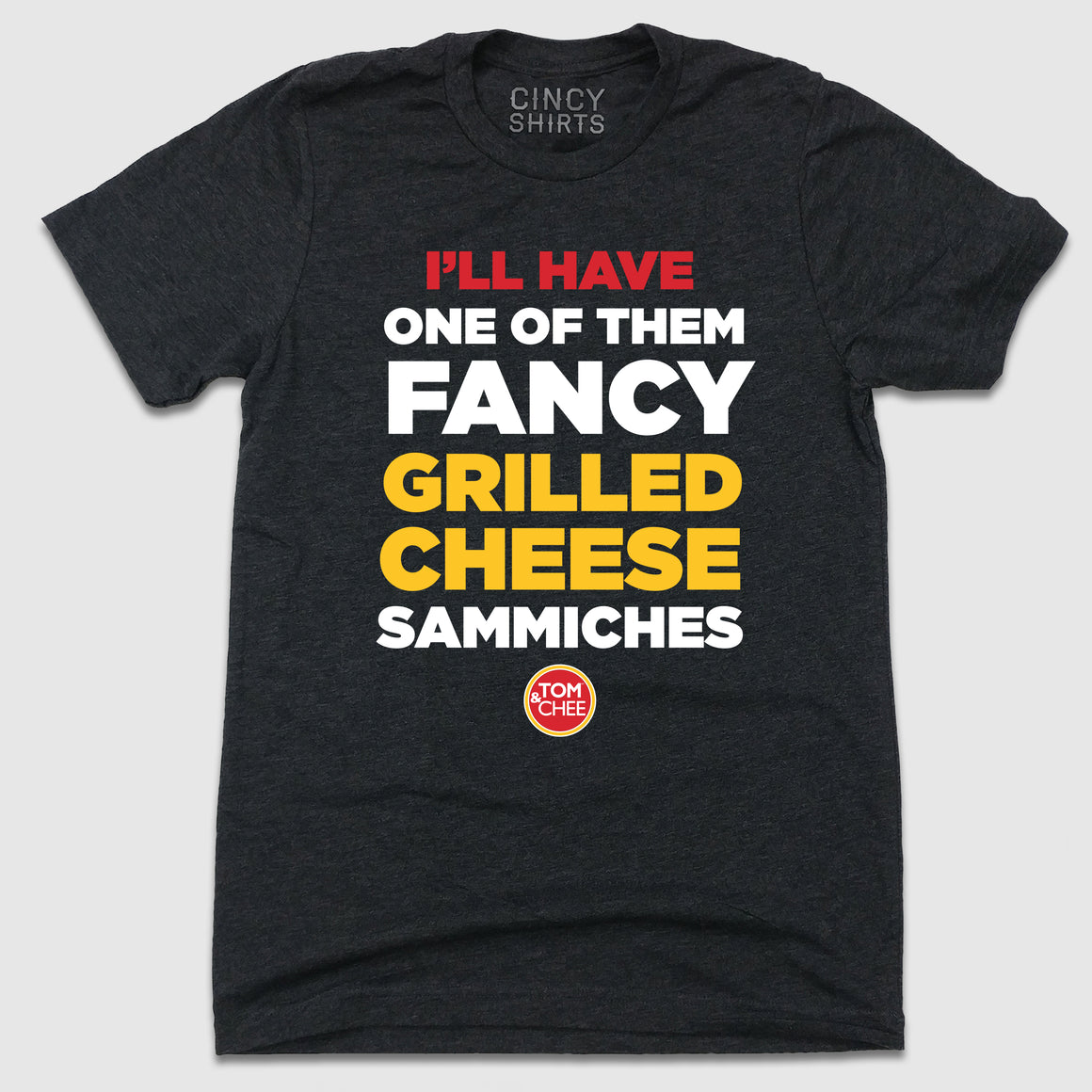 Tom & Chee Fancy Grilled Cheese - Cincy Shirts
