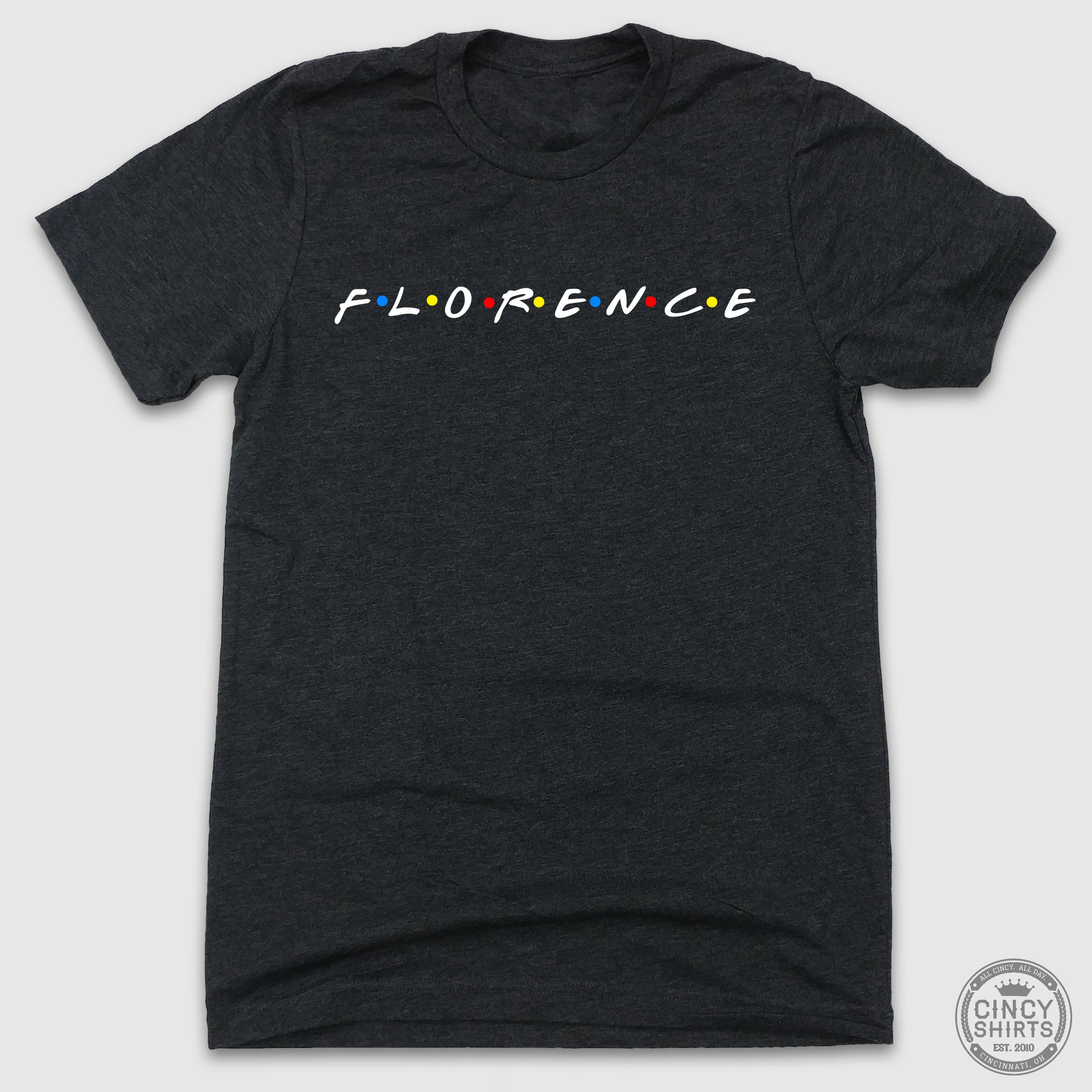 Fƒ€š‚·Lƒ€š‚·Oƒ€š‚·Rƒ€š‚·Eƒ€š‚·Nƒ€š‚·Cƒ€š‚·E - Cincy Shirts