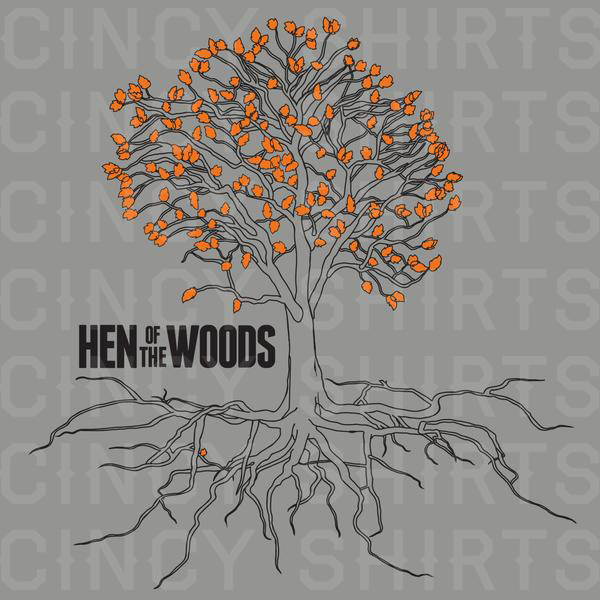 Hen Of The Woods Tree - Cincy Shirts