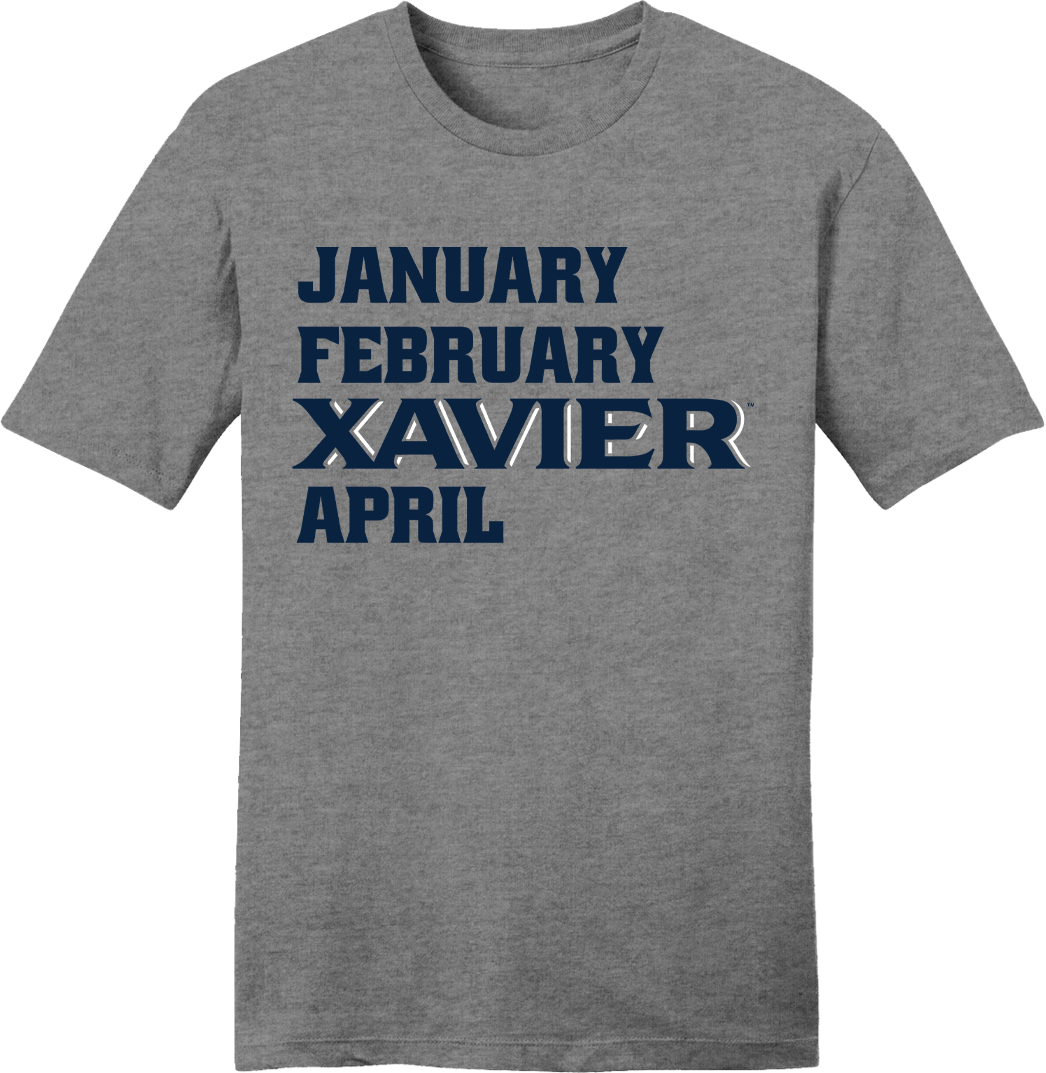 Jan Feb Xavier April - Cincy Shirts