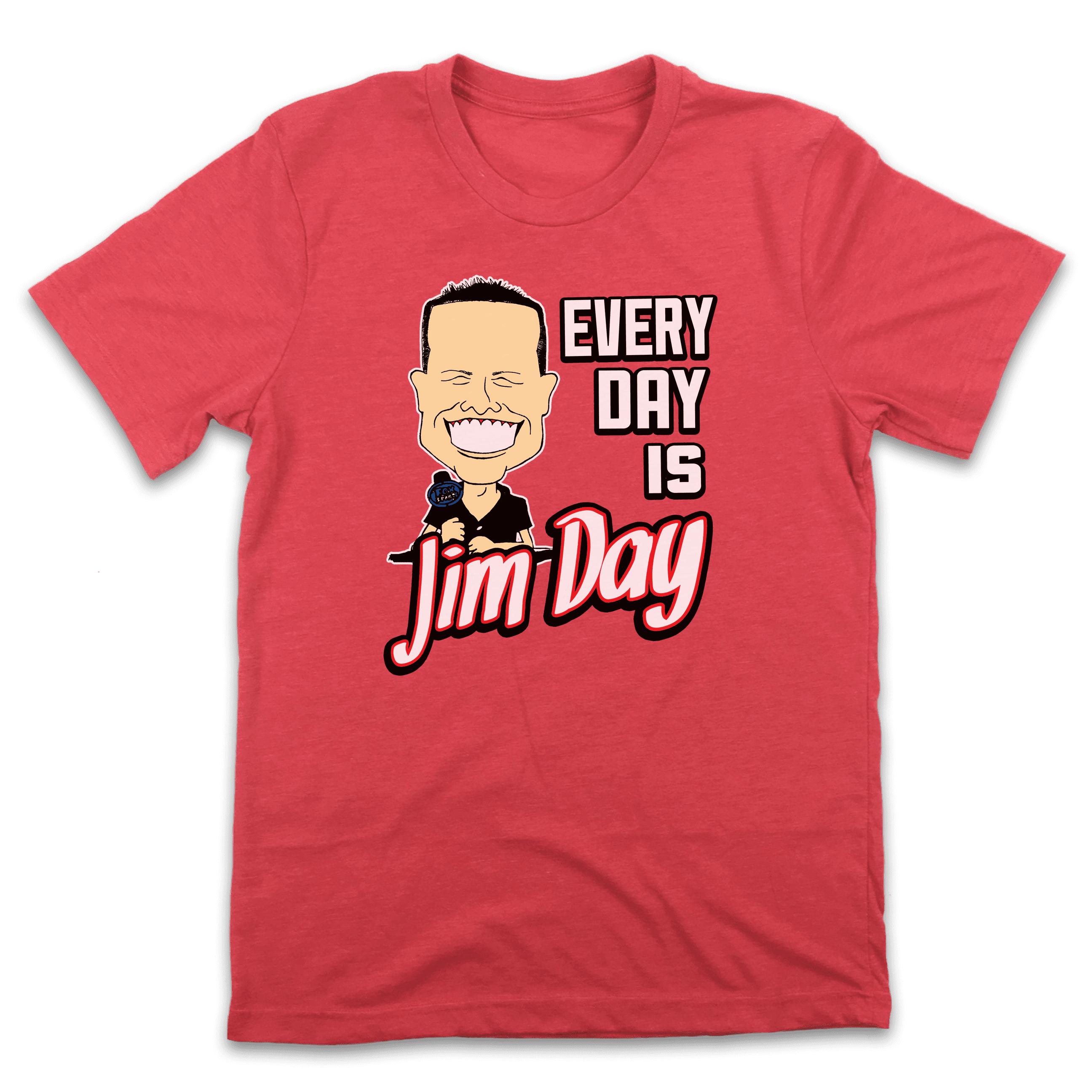 Every Day Is Jim Day - Cincy Shirts