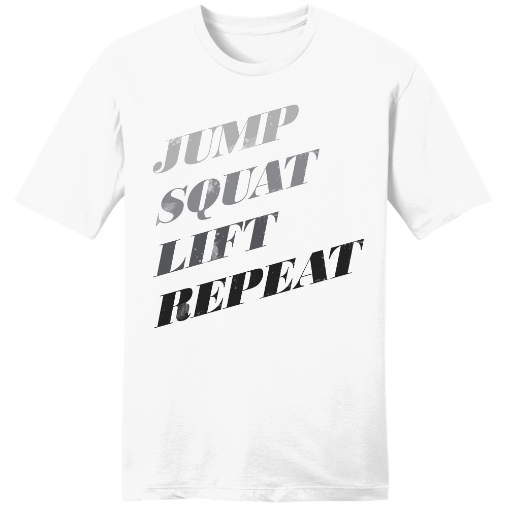 Jump Squat Lift Repeat - Cincy Shirts